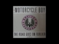 The Motorcycle Boy (U.K.)‎ -- The Road Goes On Forever (1990)