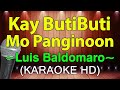 Kay ButiButi Mo Panginoon - Luis Baldomaro (KARAOKE HD)