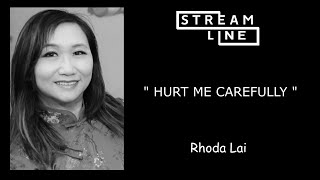 HURT ME CAREFULLY LINEDANCE (RHODA LAI ) STREAMLINE WEEK 10