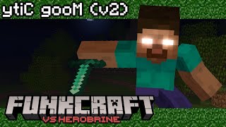 Ytic Goom V2 - Funkcraft Vs Herobrine Ost