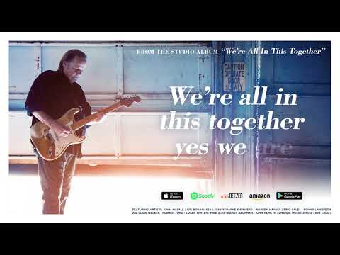 Walter Trout - We&#039;re All In This Together (feat. Joe Bonamassa) (Lyric Video)