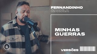 Fernandinho E Paula - Minhas Guerras
