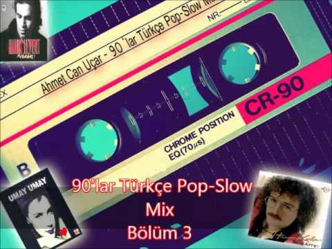 90'lar Türkçe Pop - Slow Mix Bölüm 3 - [A.C.U.]