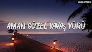 Halodayı Feat. Azer Bülbül - Aman Güzel Yavaş Yürü Lyrics - Sözleri