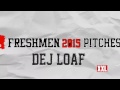 XXL Freshmen 2015: Dej Loaf Pitch