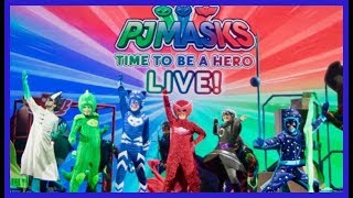 Pj Masks Time To Be A Hero Live 2017 Catboy Gekko Owlette