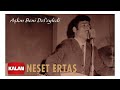 Neşet Ertaş - Aşkın Beni Del'eyledi [ Bozkırın Tezenesi © 2020 Kalan Müzik ]