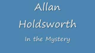 Watch Allan Holdsworth In The Mystery video