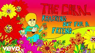 The Coral - Reaching Out For A Friend