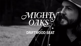 Mighty Oaks - Driftwood Seat