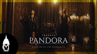 TRANNOS - Pandora ( Music )