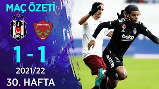 Beşiktaş 1-1 Atakaş Hatayspor MAÇ ÖZETİ | 30. Hafta - 2021/22