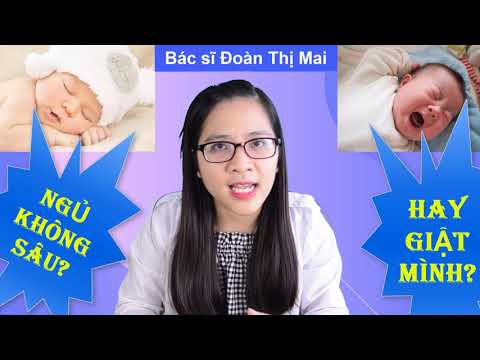 Tại sao Bé ngủ không sâu giấc hay giật mình?