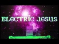 Electric Jesus - Fuck That Shit