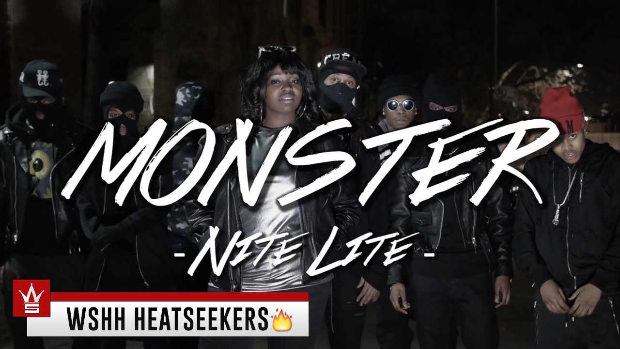 Nite Lite - Monster [WSHH Heatseekers Submitted]