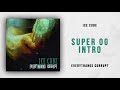 Super OG (Intro) Video preview