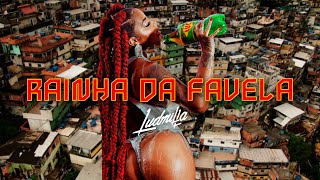 Ludmilla - Rainha Da Favela