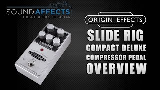 Origin Effects Sliderig Compact Deluxe Mk2 Compressor Pedal Overview Demo Video