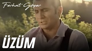 Ferhat Göçer - Üzüm ( Music )