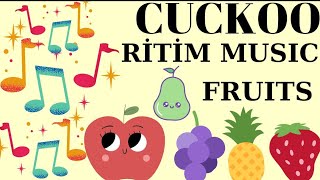 CUCKOO RİTİM MÜZİĞİ.RHYTM MUSIC.FRUITS/ MEYVELER.CHILDREN SONGS