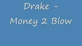 Watch Drake Money 2 Blow video