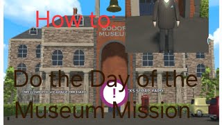 How To Do The Day At The Museum Mission In Sodor Simulator