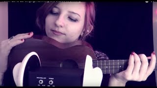 ASMR- Ear to Ear Singing, Humming, and Ukulele Strumming (Covering some of my fa