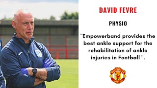 David Fevre Manchester United Head Physio Empowerband Football Ankle Support