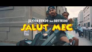 Watch Junior Bvndo Salut Mec feat Brvmsoo video