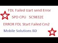 Symphony SPD CPU Fdl failed uart send error dead boot repair #Fdl #Fdl2