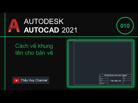 AutoCAD 2021 | #010 | Cách vẽ khung tên đơn giản