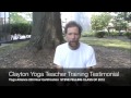 Clayton Yoga Teacher Training Video Testimonial-Steve Felling