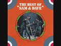 Sam & Dave - Still Is The Night