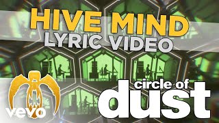 Watch Circle Of Dust Hive Mind video