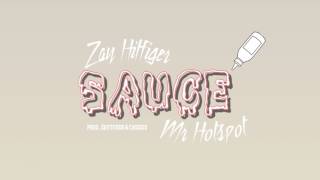 Zayhilfiger - Sauce Ft Mr Hotspot Official Audio Prod By . Zaytoven & Cius