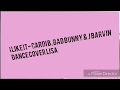 Dance Cover- Lisa (I like i- cardi b, Bad Bunny & J barvin)