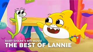 Baby Sharks Big Movie Best Lannie Moments Paramount