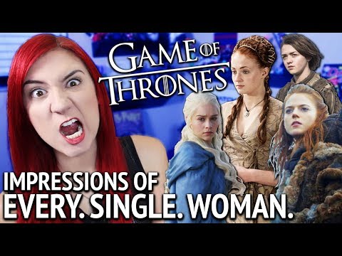 Game Of Thrones Voice Impressions All Women Game Of Thrones Voice Impressions All Women