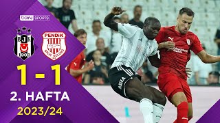 Beşiktaş 1-1 Pendikspor 2. Hafta - Trendyol Süper Lig 20232024