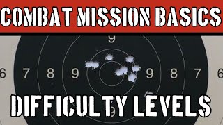 Combat Mission Basics What The Different Difficulty Levels Mean