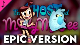 The Ghost And Molly Mcgee Theme Epic Orchestral Version