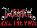 Give Me Something To Kill The Pain Video preview