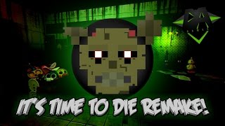 IT'S TIME TO DIE  REMAKE (FNAF 3 Song) - DAGames
