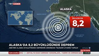Alaska'da 8.2 Büyüklüğünde Deprem 29.07.2021 TURKEY