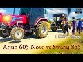 Swaraj 855 Punjab vs Arjun Novo 605 Cab Haryana tractor tochan in Panipat Swaraj 855 Punjab vs Arjun Novo 605 Cab Haryana tractor tochan in Panipat