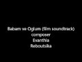 Babam ve oglum soundtrack