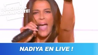 Nâdiya - Et c'est parti / Roc / Unity (Live @TPMP)