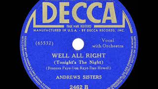 Watch Andrews Sisters Well All Right tonights The Night video