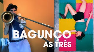 Bagunço - As Três - (Official Music Video)