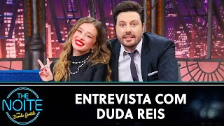 Entrevista Com Duda Reis The Noite 260822